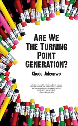 E-Book (epub) Are We The Turning Point Generation? von Chude Jideonwo