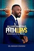 E-Book (epub) Illuminating Pathways von Benson Uwheru