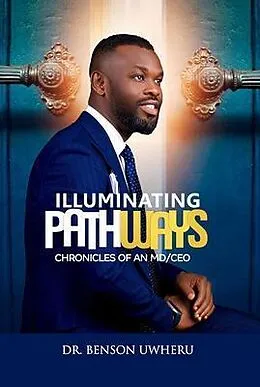 E-Book (epub) Illuminating Pathways von Benson Uwheru