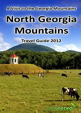 E-Book (epub) North Georgia Mountains Travel Guide 2012 von Kathleen Walls