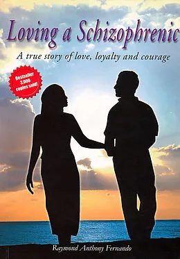 E-Book (epub) Loving a Schizophrenic von Raymond Anthony Fernando