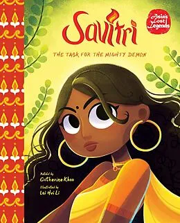 E-Book (epub) Savitri: The Task for the Mighty Demon (Asia's Lost Legends) von Catherine Khoo