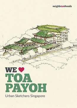 eBook (epub) We Love Toa Payoh de Urban Sketchers Singapore