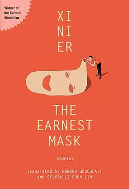 E-Book (epub) The Earnest Mask (Cultural Medallion) von Xi Ni Er