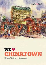 eBook (epub) We Love Chinatown de Urban Sketchers Singapore
