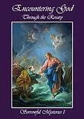 E-Book (epub) Encountering God Through Rosary: Sorrowful Mysteries I von Rodney Dominicus S. K. Chua