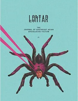 E-Book (epub) Lontar: The Journal of Southeast Asian Speculative Fiction - Issue 1 von Jason Erik Lundberg