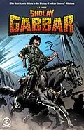 E-Book (pdf) G. P. SIPPY'S SHOLAY - GABBAR von Sharad Devarajan