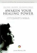 E-Book (epub) Awaken Your Healing Power von John Wong C. W.