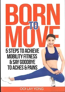 E-Book (epub) Born To Move von Ooi Lay Yong