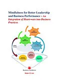 E-Book (epub) Mindfulness for Better Leadership and Business Performance von Robin E S Lim