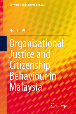 Livre Relié Organisational Justice and Citizenship Behaviour in Malaysia de Hooi Lai Wan