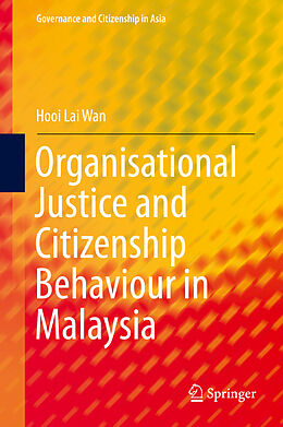 eBook (pdf) Organisational Justice and Citizenship Behaviour in Malaysia de Hooi Lai Wan