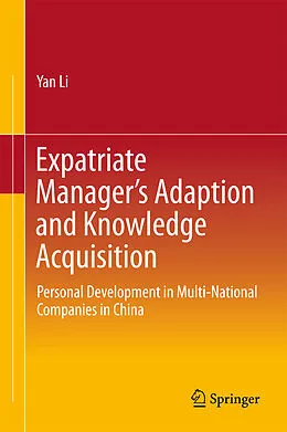 E-Book (pdf) Expatriate Manager's Adaption and Knowledge Acquisition von Yan Li