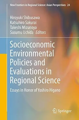 E-Book (pdf) Socioeconomic Environmental Policies and Evaluations in Regional Science von 
