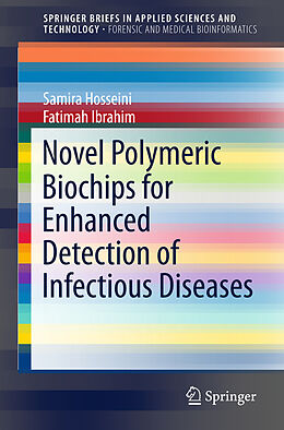 Couverture cartonnée Novel Polymeric Biochips for Enhanced Detection of Infectious Diseases de Fatimah Ibrahim, Samira Hosseini