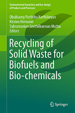 Livre Relié Recycling of Solid Waste for Biofuels and Bio-chemicals de 