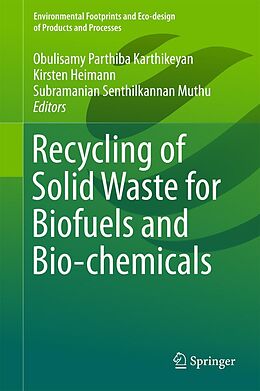 eBook (pdf) Recycling of Solid Waste for Biofuels and Bio-chemicals de 