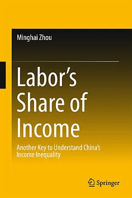 E-Book (pdf) Labor's Share of Income von Minghai Zhou