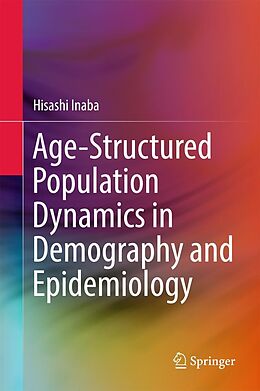 eBook (pdf) Age-Structured Population Dynamics in Demography and Epidemiology de Hisashi Inaba