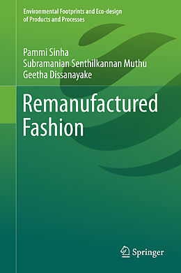 Livre Relié Remanufactured Fashion de Pammi Sinha, Geetha Dissanayake, Subramanian Senthilkannan Muthu