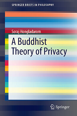 Kartonierter Einband A Buddhist Theory of Privacy von Soraj Hongladarom
