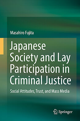 Livre Relié Japanese Society and Lay Participation in Criminal Justice de Masahiro Fujita