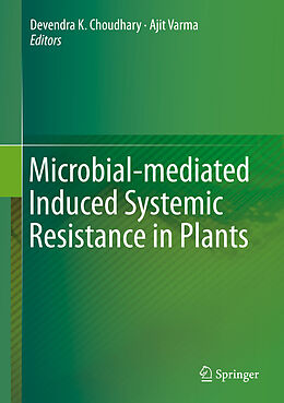 Livre Relié Microbial-mediated Induced Systemic Resistance in Plants de 