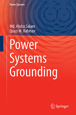 Fester Einband Power Systems Grounding von Quazi M. Rahman, Md. Abdus Salam