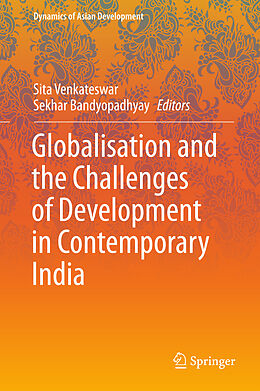 Livre Relié Globalisation and the Challenges of Development in Contemporary India de 