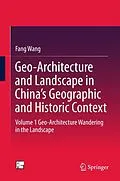 E-Book (pdf) Geo-Architecture and Landscape in China's Geographic and Historic Context von Fang Wang