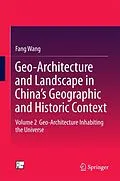 E-Book (pdf) Geo-Architecture and Landscape in China's Geographic and Historic Context von Fang Wang
