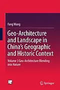 E-Book (pdf) Geo-Architecture and Landscape in China's Geographic and Historic Context von Fang Wang