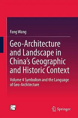 E-Book (pdf) Geo-Architecture and Landscape in China's Geographic and Historic Context von Fang Wang