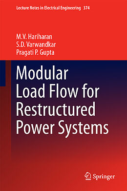 E-Book (pdf) Modular Load Flow for Restructured Power Systems von M. V. Hariharan, S. D. Varwandkar, Pragati P. Gupta
