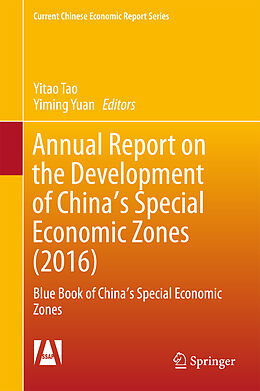 Livre Relié Annual Report on the Development of China's Special Economic Zones (2016) de Yitao Tao, Yiming Yuan