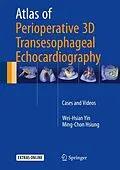 E-Book (pdf) Atlas of Perioperative 3D Transesophageal Echocardiography von Wei-Hsian Yin, Ming-Chon Hsiung