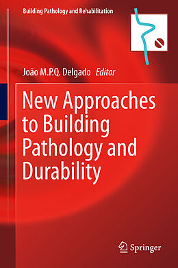 Fester Einband New Approaches to Building Pathology and Durability von 