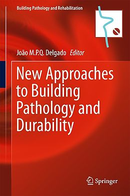 E-Book (pdf) New Approaches to Building Pathology and Durability von 