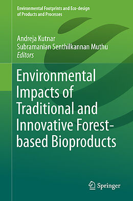 Livre Relié Environmental Impacts of Traditional and Innovative Forest-based Bioproducts de 