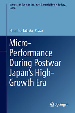 Livre Relié Micro-Performance During Postwar Japan s High-Growth Era de 