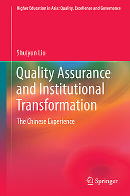 Livre Relié Quality Assurance and Institutional Transformation de Shuiyun Liu