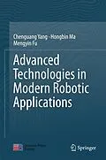 E-Book (pdf) Advanced Technologies in Modern Robotic Applications von Chenguang Yang, Hongbin Ma, Mengyin Fu