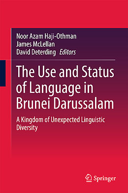 Livre Relié The Use and Status of Language in Brunei Darussalam de 