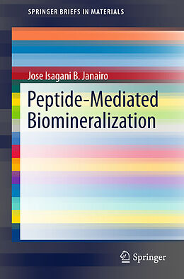 Couverture cartonnée Peptide-Mediated Biomineralization de Jose Isagani B. Janairo