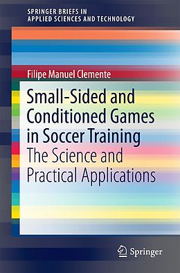 E-Book (pdf) Small-Sided and Conditioned Games in Soccer Training von Filipe Manuel Clemente