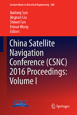 Fester Einband China Satellite Navigation Conference (CSNC) 2016 Proceedings: Volume I von 