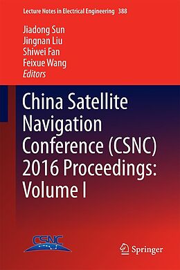 E-Book (pdf) China Satellite Navigation Conference (CSNC) 2016 Proceedings: Volume I von 