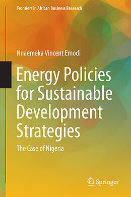 Livre Relié Energy Policies for Sustainable Development Strategies de Nnaemeka Vincent Emodi