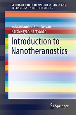 E-Book (pdf) Introduction to Nanotheranostics von Subramanian Tamil Selvan, Karthikeyan Narayanan